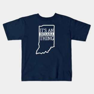 It's An Indiana Thing Kids T-Shirt